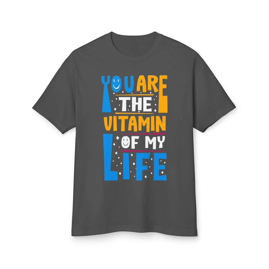 Vitamin of My Life T-Shirt