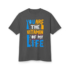 Vitamin of My Life T-Shirt