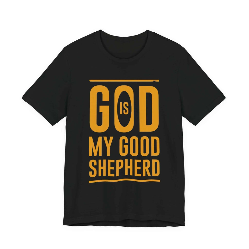God is My Good Shepherd T-Shirt
