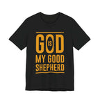 God is My Good Shepherd T-Shirt