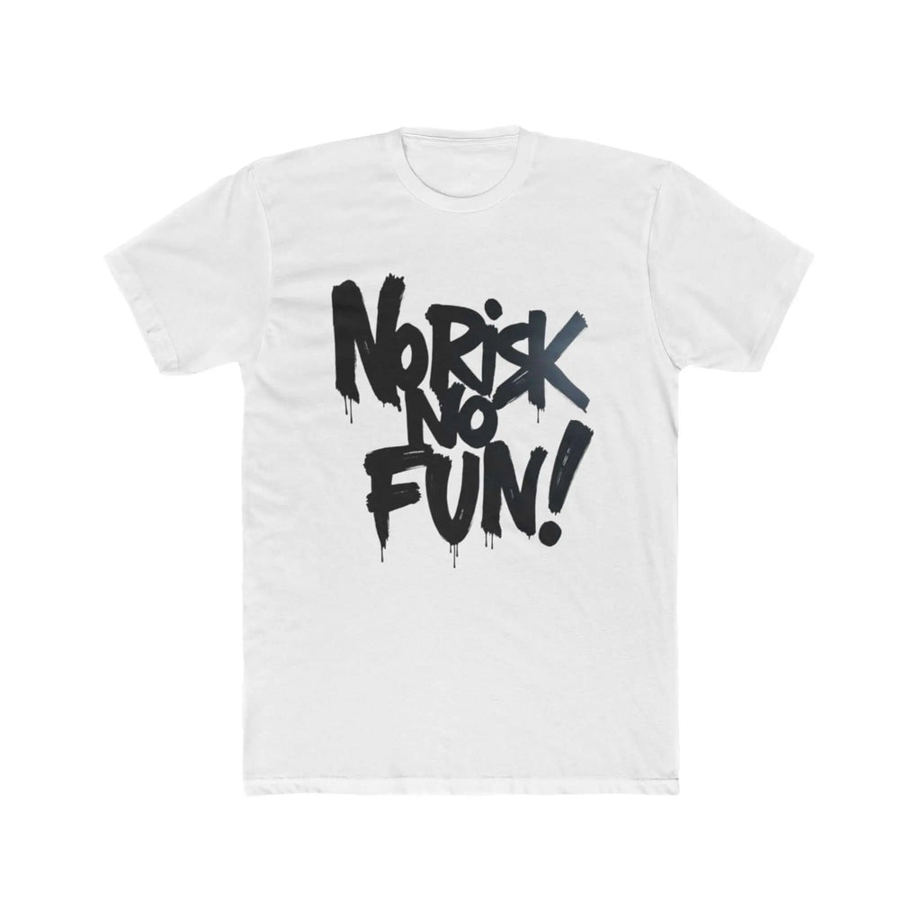 No Risk No Fun Unisex Cotton Crew Tee