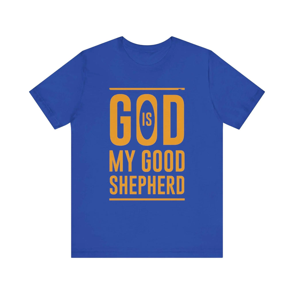 God is My Good Shepherd T-Shirt