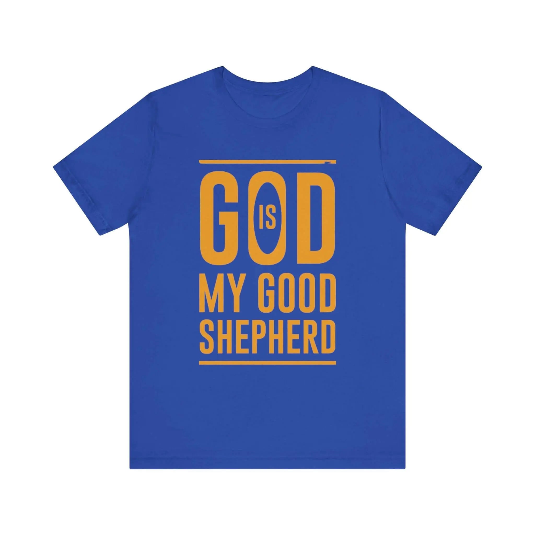 God is My Good Shepherd T-Shirt