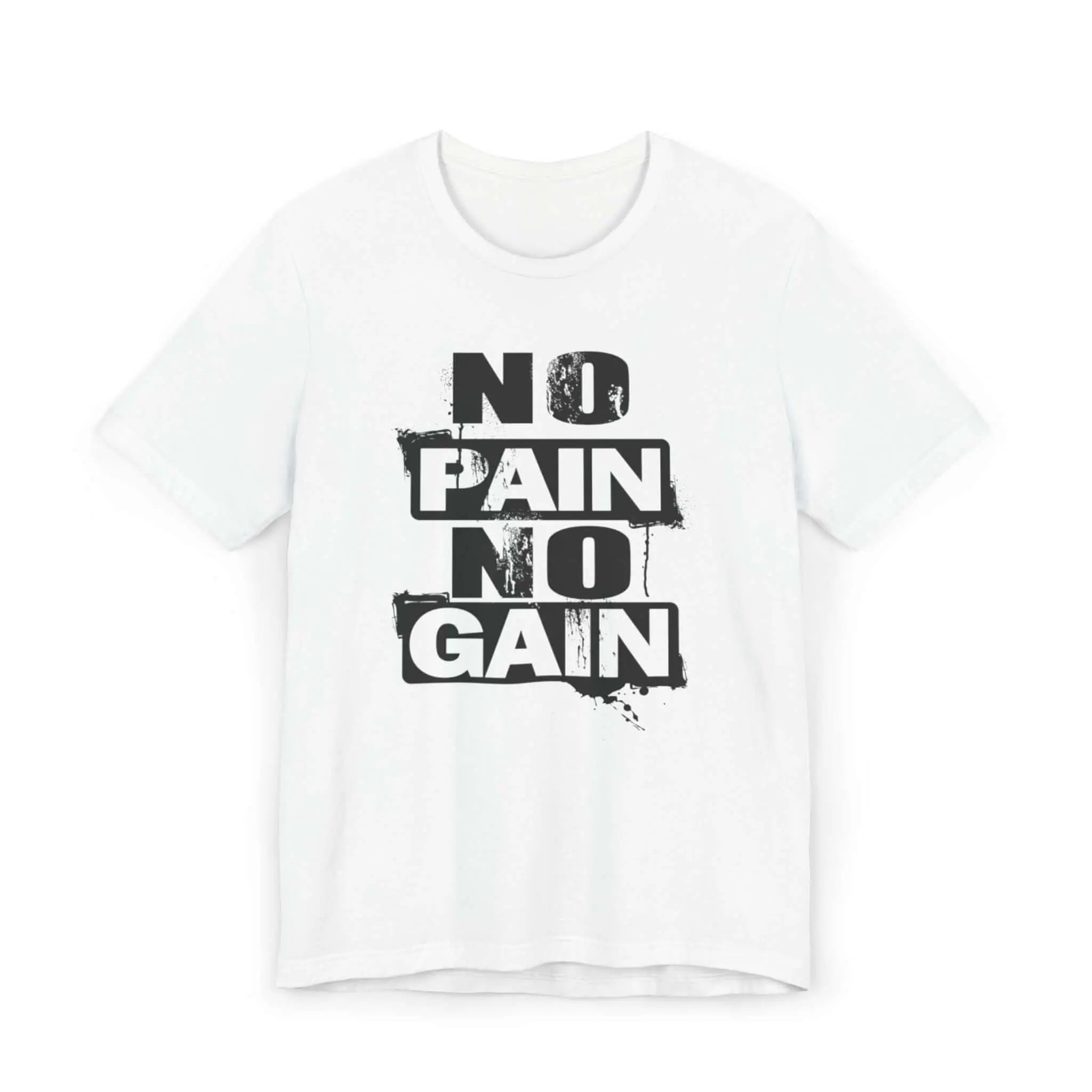 No Pain No Gain Unisex Jersey T-Shirt