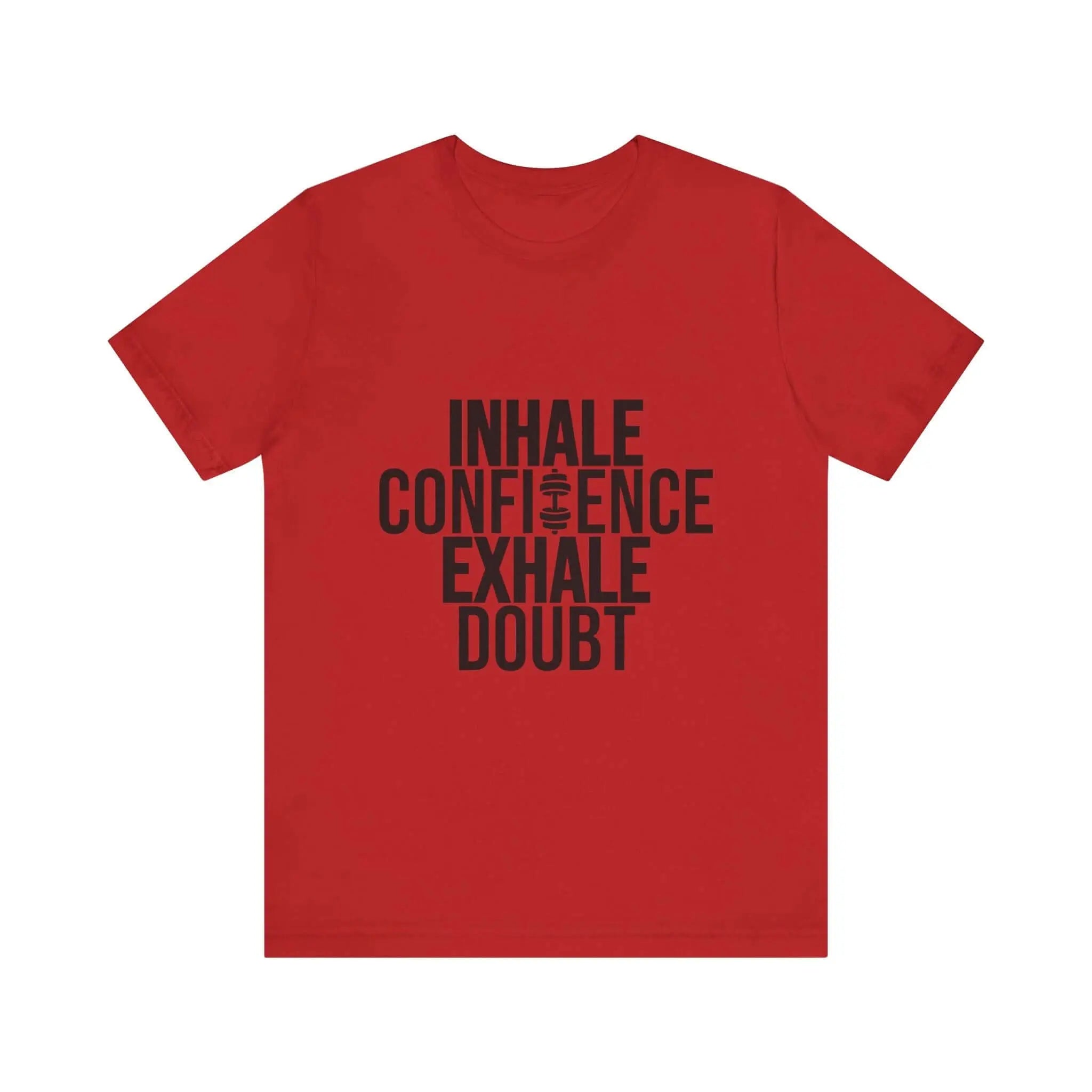 Inhale Confidence Exhale Doubt Tee 