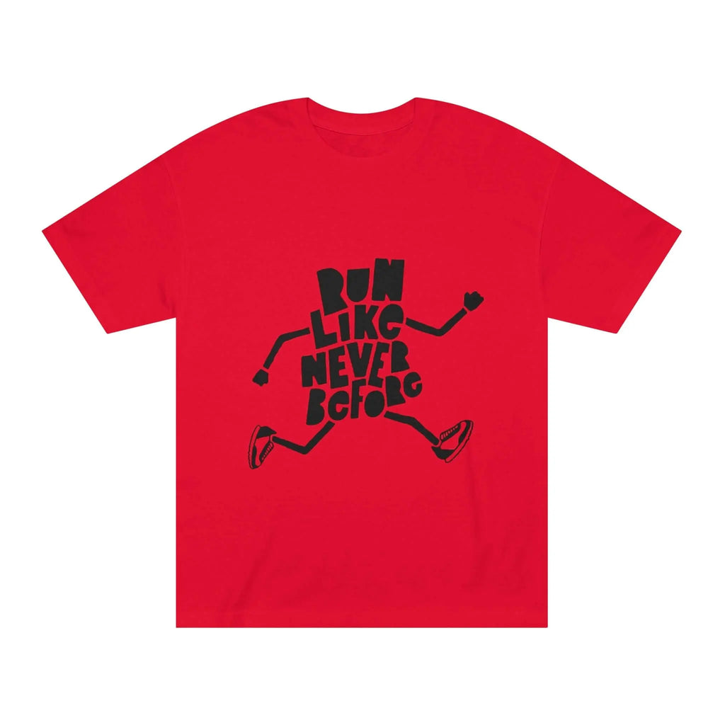 Run Like Never Before Unisex Classic Tee