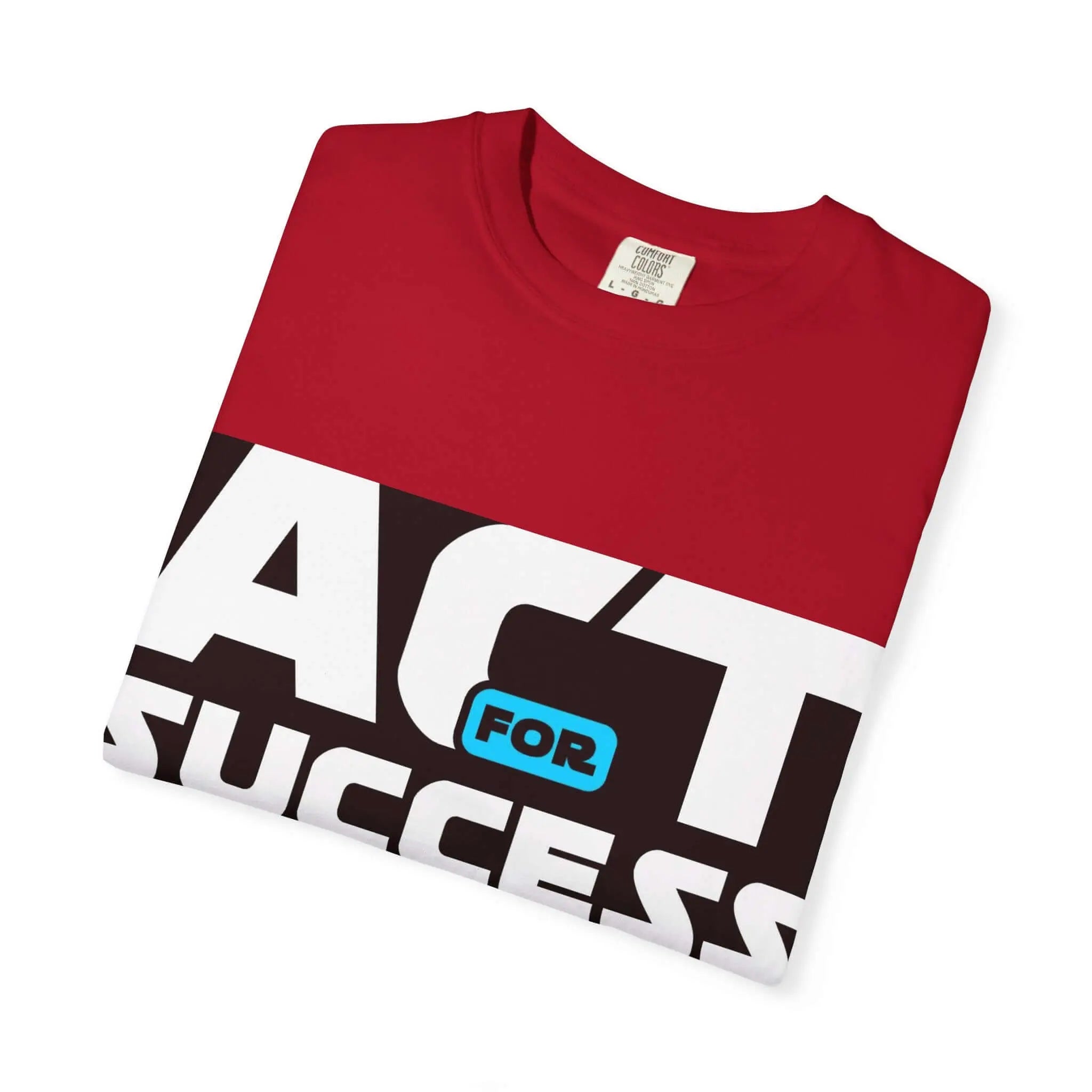 Motivational Unisex T-Shirt - 'Act for Success' Inspirational Tee
