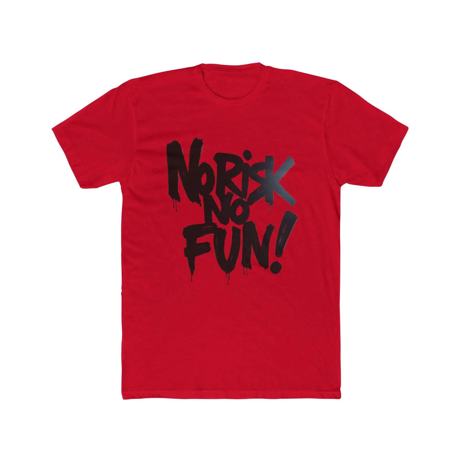No Risk No Fun Unisex Cotton Crew Tee