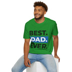 Best. Dad. Ever. T-Shirt — Father’s Day Graphic Tee Printify