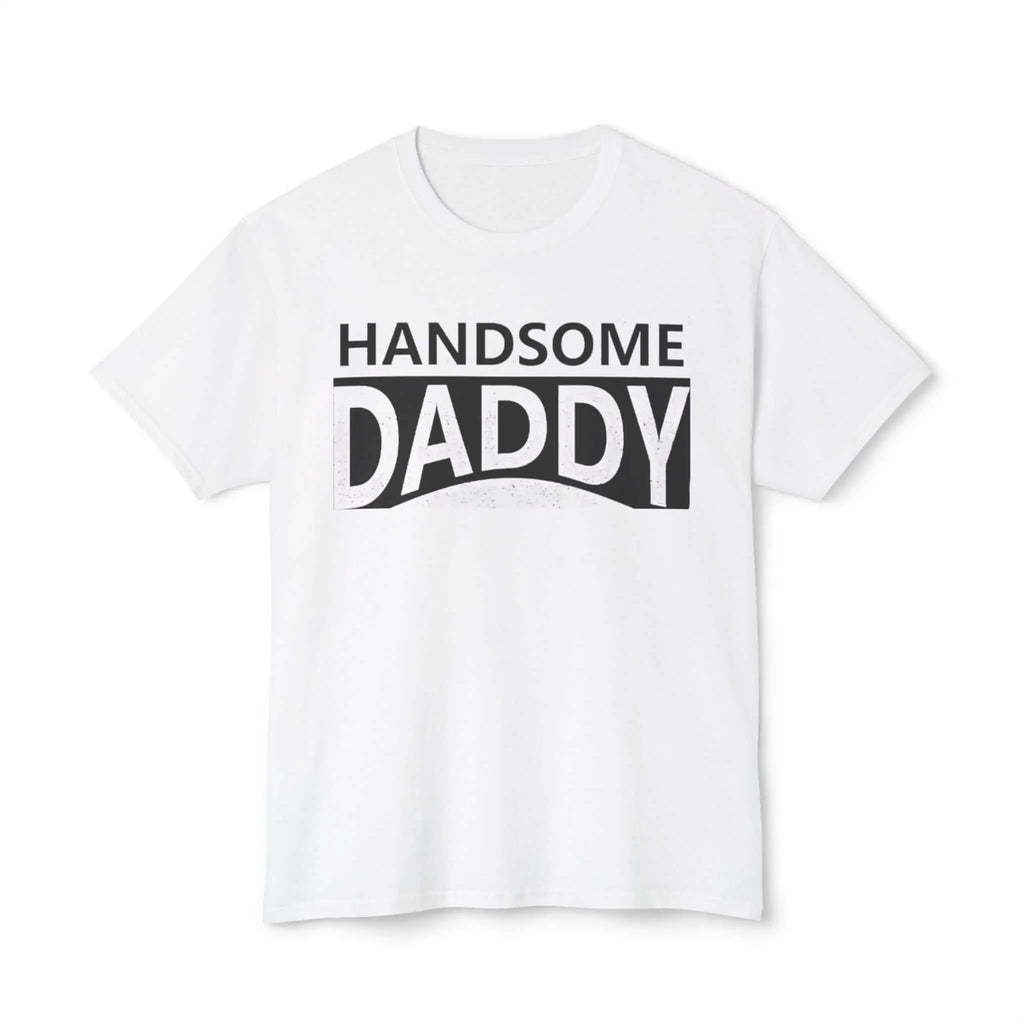 Handsome Daddy T-Shirt