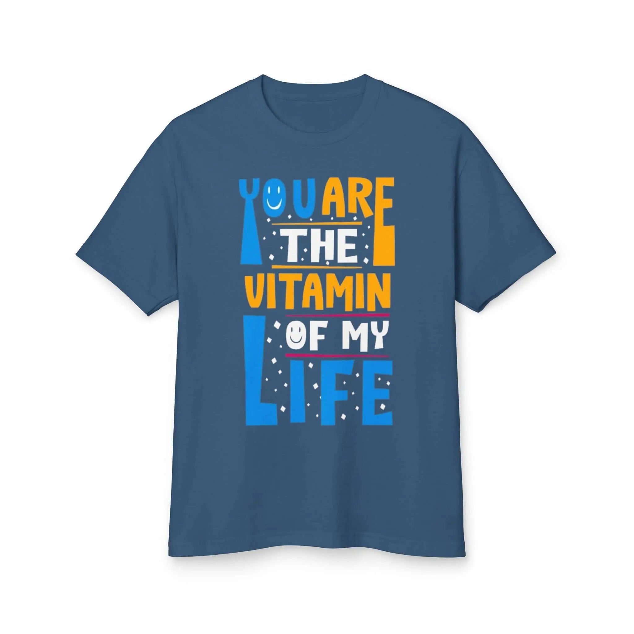Vitamin of My Life T-Shirt