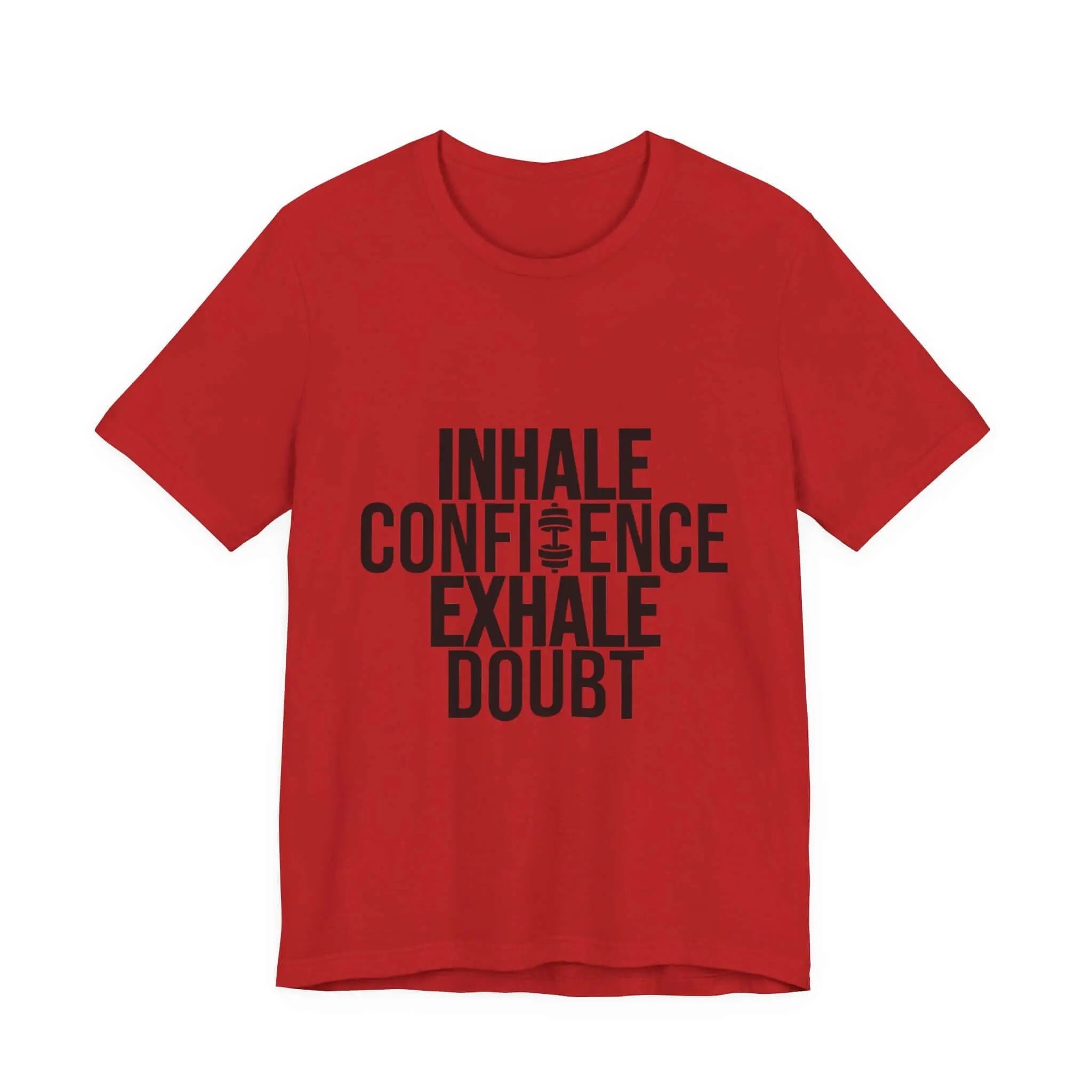 Inhale Confidence Exhale Doubt Tee 