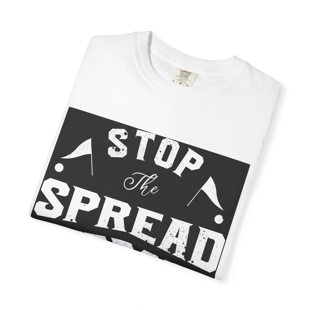 Stop the Spread T-Shirt