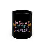 Take Me to the Beach Black Ceramic Mug — Tropical Palm Coffee Cup (11oz/15oz) Printify