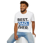Best. Dad. Ever. T-Shirt — Father’s Day Graphic Tee Printify