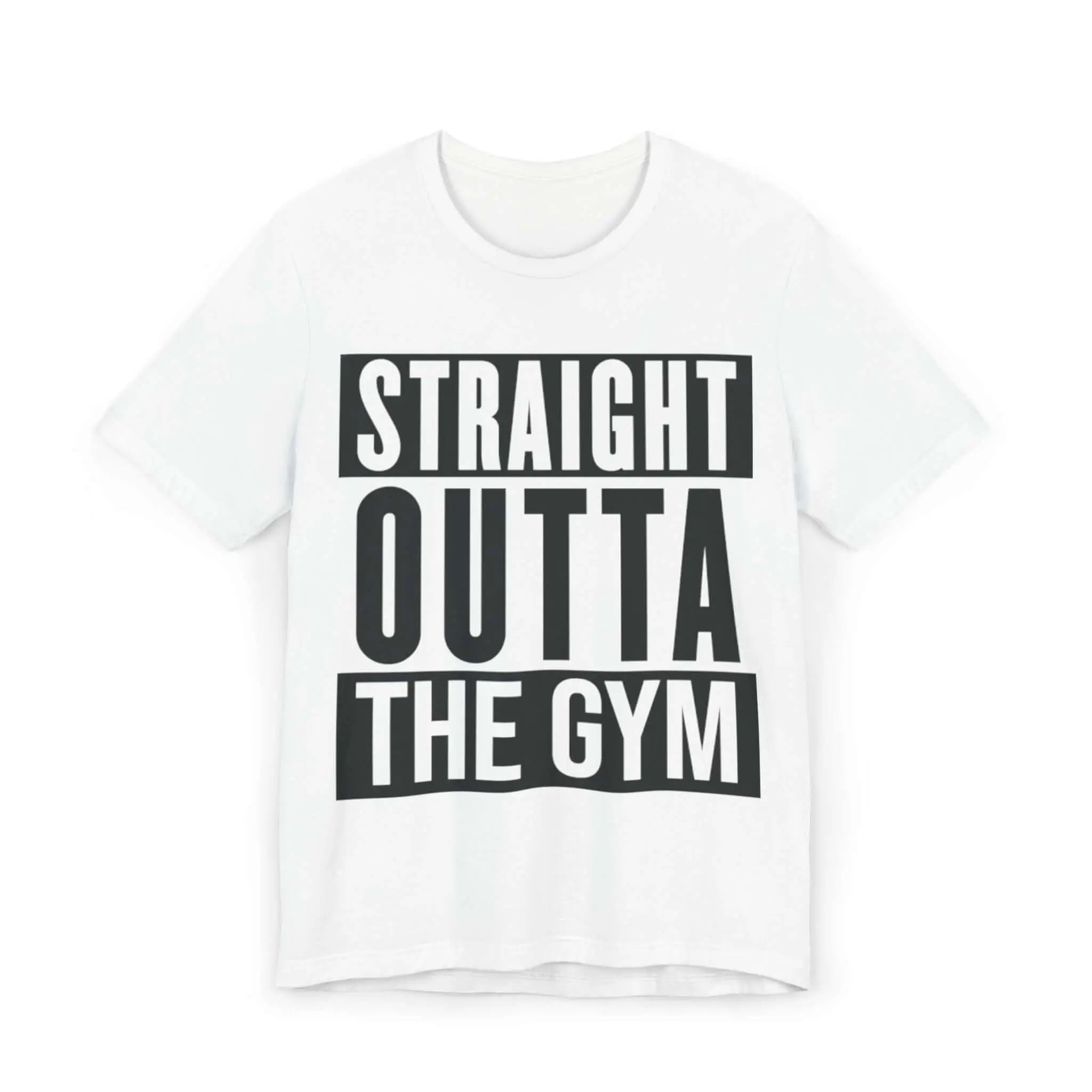 Straight Outta The Gym T-Shirt 