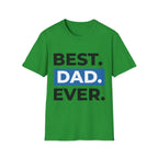 Best. Dad. Ever. T-Shirt — Father’s Day Graphic Tee Printify