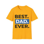 Best. Dad. Ever. T-Shirt — Father’s Day Graphic Tee Printify